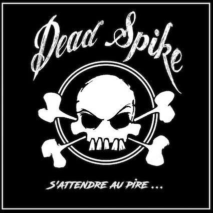 Dead Spike : S\'attendre au pire... LP
